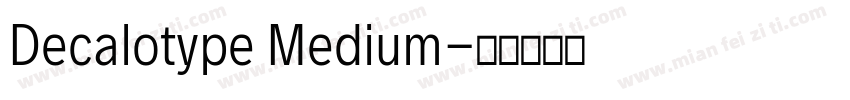 Decalotype Medium字体转换